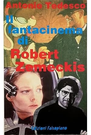 Imagen del vendedor de Il fantacinema di Robert Zemeckis a la venta por Libreria Tara