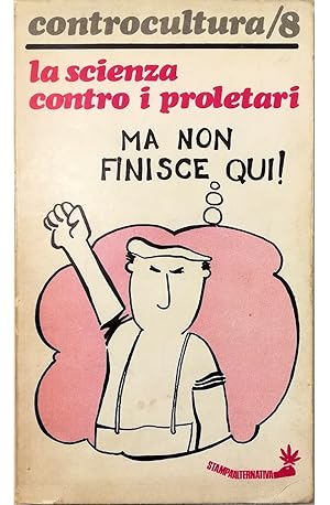 Seller image for La scienza contro i proletari for sale by Libreria Tara