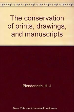 Imagen del vendedor de The conservation of prints, drawings, and manuscripts a la venta por WeBuyBooks