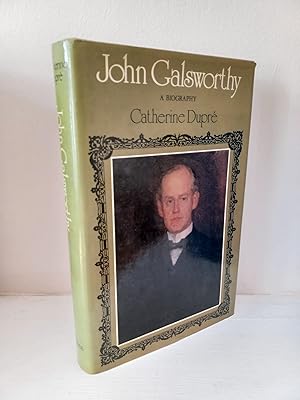 Seller image for John Galsworthy. A Biography for sale by B. B. Scott, Fine Books (PBFA)