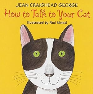 Bild des Verkufers fr How to Talk to Your Cat zum Verkauf von WeBuyBooks