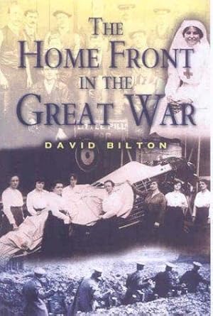 Imagen del vendedor de Home Front in the Great War, The a la venta por WeBuyBooks