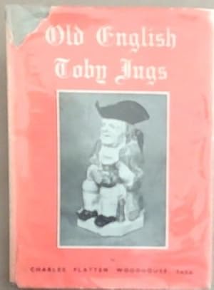 Imagen del vendedor de Old English Toby Jugs And Their Makers a la venta por Chapter 1