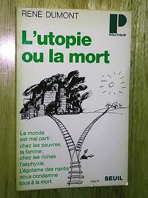 L'utopie ou la mort, édition mise à jour pour la collection Politique