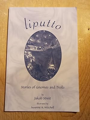 Liputto: Stories of Gnomes and Trolls