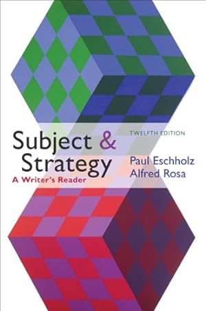 Imagen del vendedor de Subject and Strategy: A Writer's Reader a la venta por Reliant Bookstore