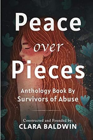 Immagine del venditore per Peace Over Pieces Anthology by Survivors of Abuse venduto da WeBuyBooks