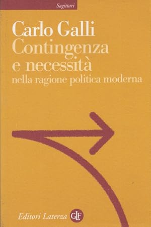 Image du vendeur pour Contingenza e necessit nella ragione politica moderna mis en vente par Arca dei libri di Lorenzo Casi