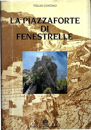 Imagen del vendedor de La piazzaforte di Fenestrelle. Con 4 planimetrie 70x100 a la venta por Libreria Oltre il Catalogo