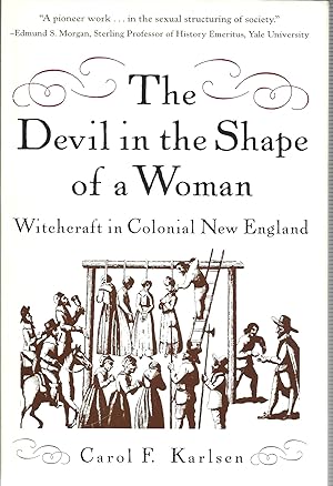 Immagine del venditore per The Devil in the Shape of a Woman: Witchcraft in Colonial New England venduto da GLENN DAVID BOOKS