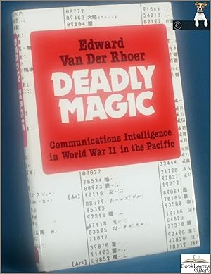 Bild des Verkufers fr Deadly Magic: An Account of Communications Intelligence in World War II in the Pacific zum Verkauf von BookLovers of Bath