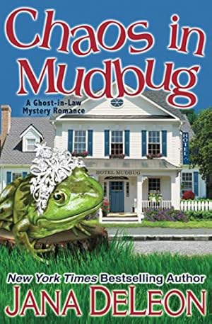 Seller image for Chaos in Mudbug: Volume 6 (Ghost-in-Law Mystery Romance) for sale by WeBuyBooks