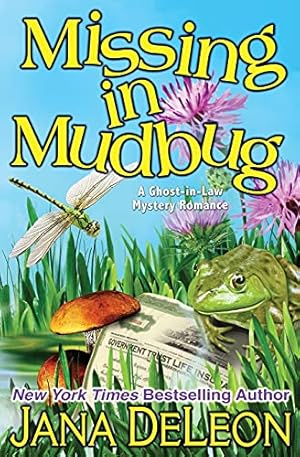 Bild des Verkufers fr Missing in Mudbug: Volume 5 (Ghost-in-Law Mystery Romance) zum Verkauf von WeBuyBooks