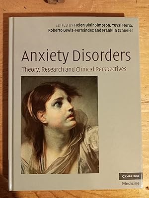 Seller image for Anxiety Disorders: Theory, Research and Clinical Perspectives (Cambridge Medicine (Hardcover)) for sale by Singing Pebble Books