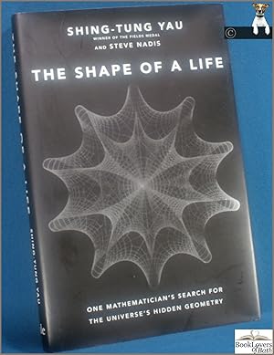 Immagine del venditore per The Shape of a Life: One Mathematician's Search for the Universe's Hidden Geometry venduto da BookLovers of Bath