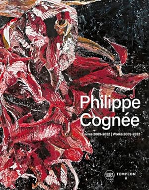 Seller image for Philippe Cogne : Oeuvres 2009-2022 / Works 2009-2022 for sale by GreatBookPrices