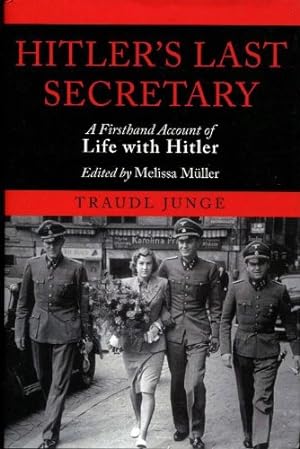 Bild des Verkufers fr Hitler's last Secretary zum Verkauf von WeBuyBooks