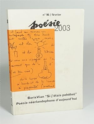 Image du vendeur pour Posie 2003, n96. Boris Vian "Si j'tais pohte", Posie nerlandophone d'aujourd'hui mis en vente par Librairie L'Autre sommeil