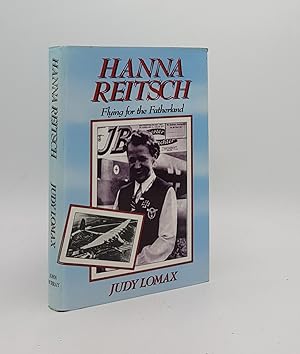 Seller image for HANNA REITSCH Flying for the Fatherland for sale by Rothwell & Dunworth (ABA, ILAB)