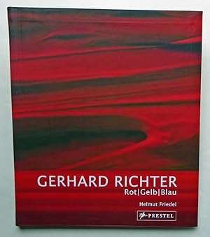 Seller image for Gerhard Richter. Rot - Gelb - Blau. Die Gemlde fr BMW. Mit einem Beitrag von Robert Storr. for sale by Versandantiquariat Wolfgang Petry