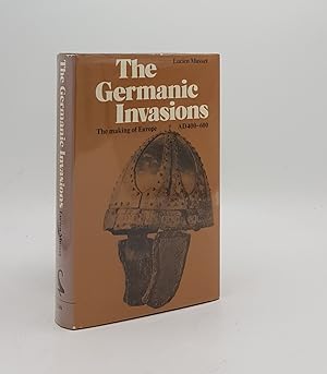Imagen del vendedor de THE GERMANIC INVASIONS The Making of Europe AD 400-600 a la venta por Rothwell & Dunworth (ABA, ILAB)