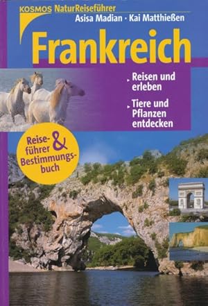 Bild des Verkufers fr Frankreich. Tiere und Pflanzen entdecken. zum Verkauf von ANTIQUARIAT ERDLEN