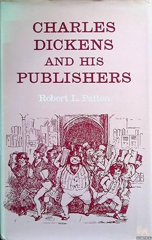 Image du vendeur pour Charles Dickens and his Publishers mis en vente par Klondyke