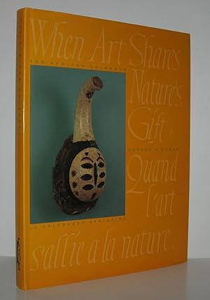 Bild des Verkufers fr WHEN ART SHARES NATURES GIFT The African Calabash zum Verkauf von Evolving Lens Bookseller