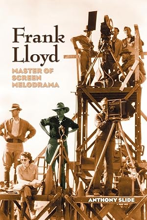 Seller image for Frank Lloyd: Master of Screen Melodrama for sale by moluna