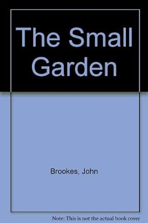 Bild des Verkufers fr The Small Garden zum Verkauf von WeBuyBooks