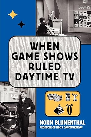 Seller image for When Game Shows Ruled Daytime TV for sale by moluna