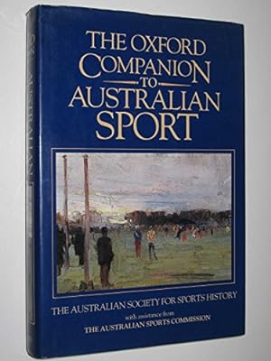 Bild des Verkufers fr The Oxford Companion to Australian Sport zum Verkauf von WeBuyBooks
