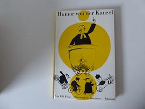 Imagen del vendedor de Humor von der Kanzel. Heiteres von Hirten und Schfchen. Pfarrherrliche Anekdoten. Hardcover a la venta por Deichkieker Bcherkiste