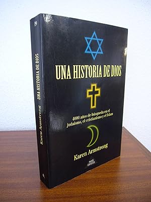 Imagen del vendedor de UNA HISTORIA DE DIOS. 4000 aos de bsqueda en el judasmo, el cristianismo y el Islam. a la venta por Libros Mmesis