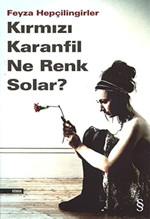 Bild des Verkufers fr Kirmizi Karanfil Ne Renk Solar? zum Verkauf von WeBuyBooks