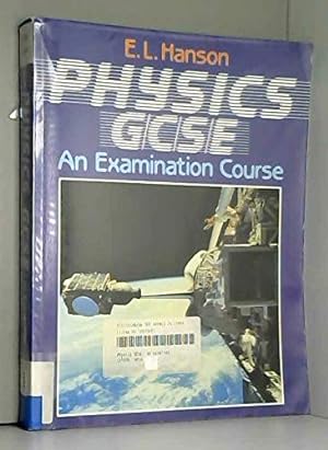 Bild des Verkufers fr Physics GCSE: An Examination Course zum Verkauf von WeBuyBooks