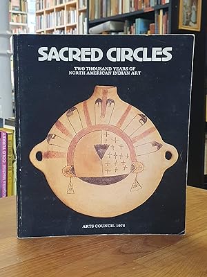 Sacred Circles - 2000 Years of North American Indian Art, Exhibition organized by the Arts Counci...