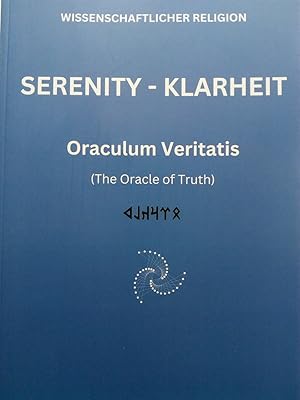 Seller image for SERENITY KLARHEIT - Oraculum Veritatis. WISSENSCHAFTLICHER RELIGION for sale by Versandantiquariat Jena