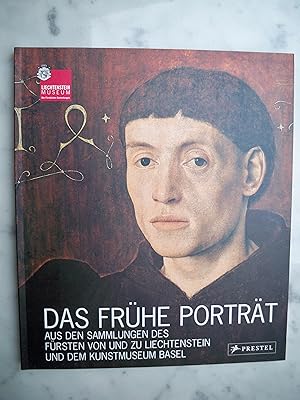 Seller image for Das frhe Portrt - Aus den Sammlungen des Frsten von und zu Liechtenstein und dem Kunstmuseum Basel for sale by Jagst Medienhaus