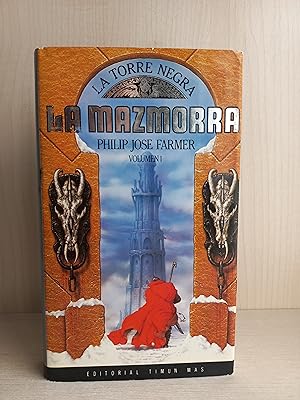 Imagen del vendedor de La mazmorra. Philip Jos Farmer. Timun Mas, coleccin La torre negra, 1989. a la venta por Bibliomania