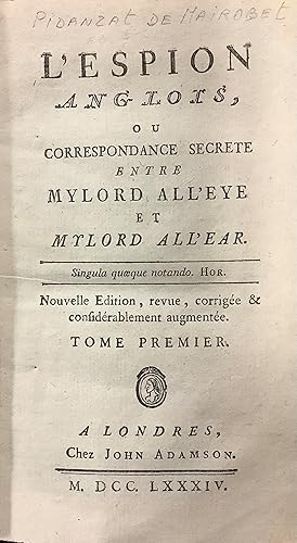 Lespion anglois ou Correspondance secrete entre Mylord AllEye et Mylord AllEar.