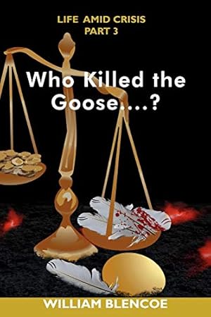 Seller image for Who Killed the Goose.? for sale by WeBuyBooks