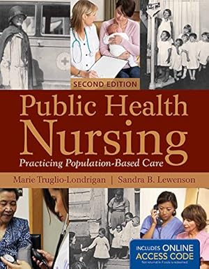 Immagine del venditore per Public Health Nursing: Practicing Population-Based Care venduto da Reliant Bookstore