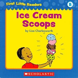 Seller image for Ice Cream Scoops (First Little Readers; Level B) for sale by Reliant Bookstore