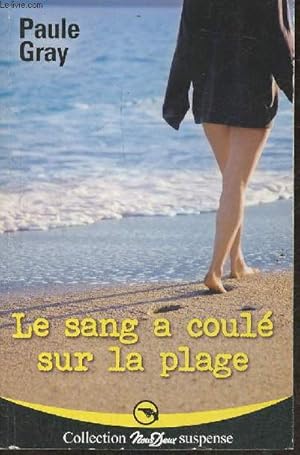 Seller image for Le sang a coul sur la plage (Collection "Nous deux, suspense") (supplment au n3436 de Nous Deux du 7 mai 2013) for sale by Le-Livre