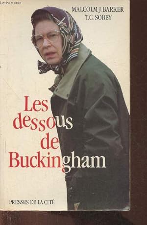 Image du vendeur pour Les dessous de Buckingham- rcit mis en vente par Le-Livre
