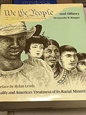 Bild des Verkufers fr We the People and Others: Duality and America's Treatment of Its Racial Minorities zum Verkauf von WeBuyBooks