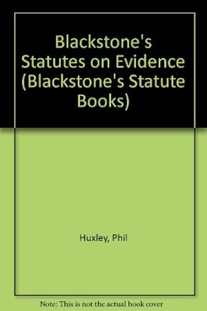Bild des Verkufers fr Blackstone's Statutes on Evidence (Blackstone's Statute Books) zum Verkauf von WeBuyBooks