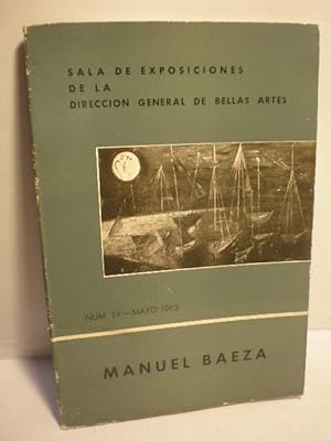 Bild des Verkufers fr Manuel Baeza. Sala de Exposiciones de la Direccin General de Bellas Artes - Mayo 1963 zum Verkauf von Librera Antonio Azorn