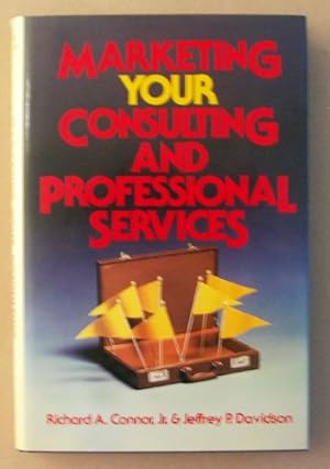 Image du vendeur pour Marketing Your Consulting and Professional Services mis en vente par WeBuyBooks